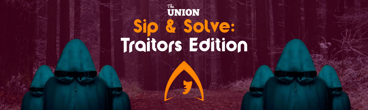 The image for the event named Sip & Solve: Traitors Edition